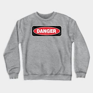 Danger - red, black & white on grey Crewneck Sweatshirt